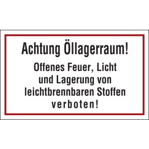 Achtung Öllagerraum! Offenes Feuer, Licht und Lagerung von leichtbrennbaren Stoffen verboten!, rot / schwarz, Alu, 250 x 150 x 0,5 mm