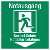 Rettungszeichen „Nur bei Gefahr Nottaster betätigen"