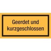 Warnzeichen "Geerdet und kurzgeschlossen"