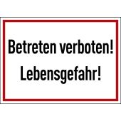 Hinweisschild "Betreten verboten! Lebensgefahr!", rot/schwarz
