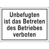 Unbefugten ist das Betreten des Betriebes verboten, schwarz, Kunststoff, 297 x 210 x 1 mm