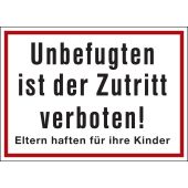 Hinweisschild "Unbefugten ist der Zutritt verboten!", rot/schwarz