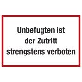 Hinweisschild "Unbefugten ist der Zutritt strengstens verboten", rot/schwarz