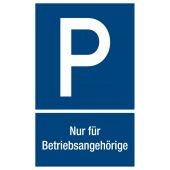 Parkplatzschild "P - Nur für Betriebsangehörige"