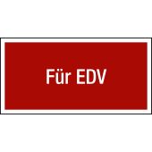 Brandbekämpfungsschild Zusatzschild "Für EDV" 