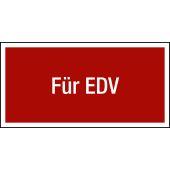 Brandschutzzeichen  Zusatzschild "Für EDV" 