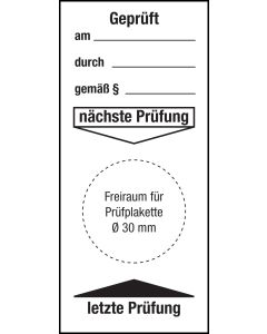 Grundplakette "Gepr&uuml;ft am/durch/gem&auml;&szlig; - n&auml;chste Pr&uuml;fung", Folie (0,1 mm), schwarz, 40 x 90 mm